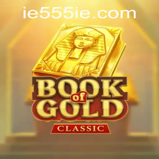 Exploring the Enchanting World of BookOfGoldClassic: A Journey with 555IE
