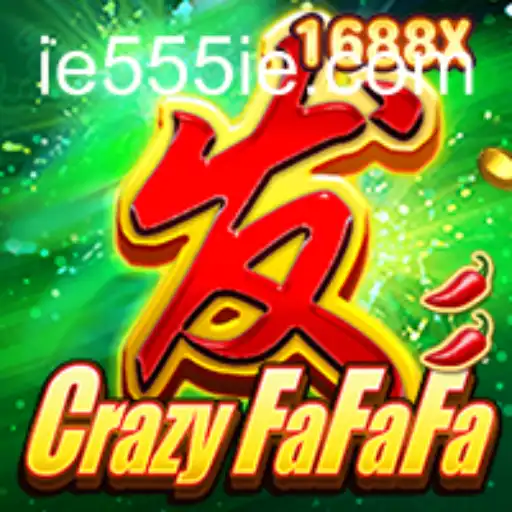 Discover the Thrills of CrazyFaFaFa: Embrace the 555IE Experience
