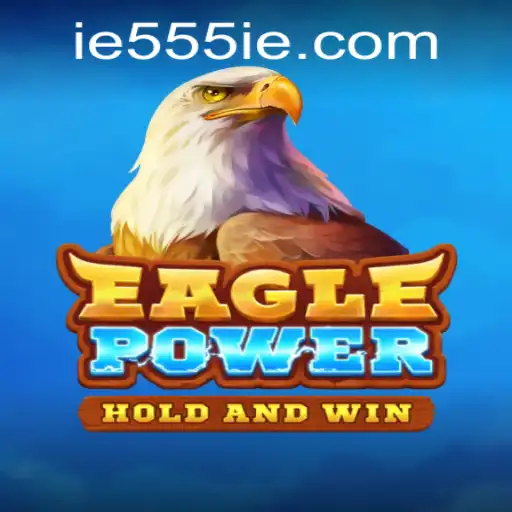 Unveiling EaglePower: An Exciting Adventure with the 555IE Challenge