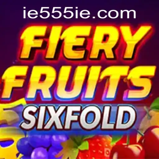 Immerse Yourself in the World of FieryFruitsSixFold