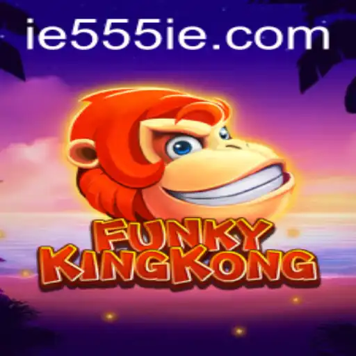 FunkyKingKong: Unleashing the Fun with 555IE