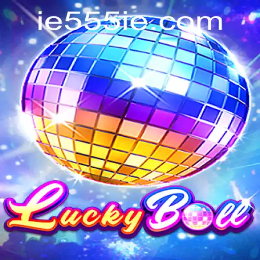Discover the Thrills of LuckyBall: A New Era in Gaming with 555IE