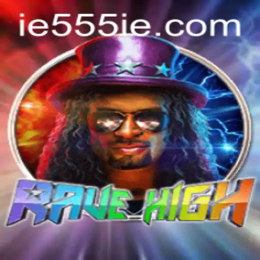 Unveiling RaveHigh: The Future of Immersive Gaming with 555IE