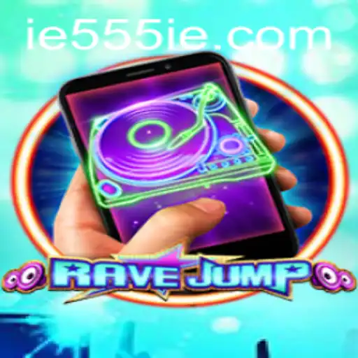 Discover the Exciting World of RaveJumpmobile: Unleashing the 555IE Challenge
