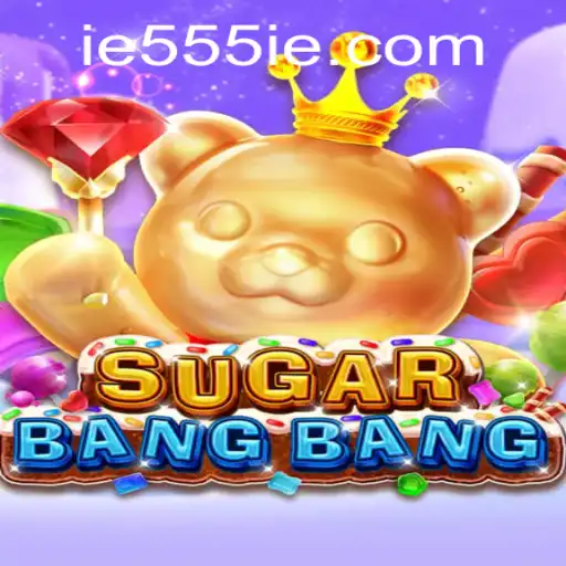 The Fascinating World of SUGARBANGBANG: A New Era in Gaming with 555IE