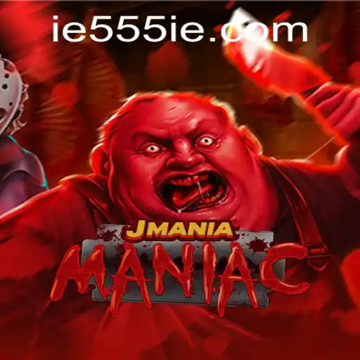 Exploring the Excitement of JManiaManiac and Its Fascinating 555IE Strategy