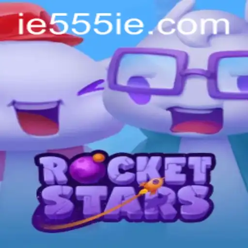 Exploring the Thrills of RocketStars and the Exciting Reach of 555IE